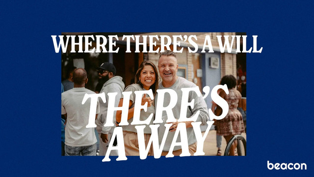 Where There’s a Will, There’s a Way (ft. the BIG Announcement)