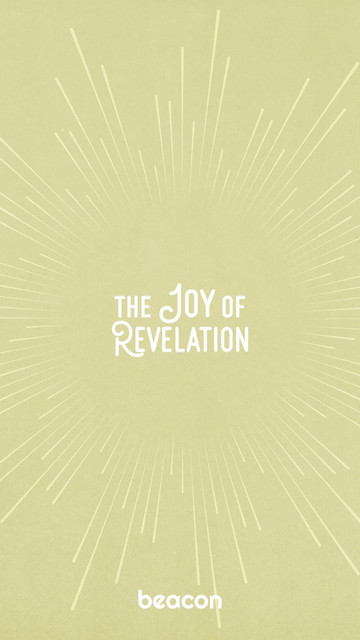 The Joy of Revelation