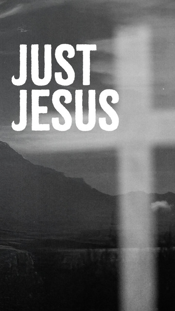 Just Jesus