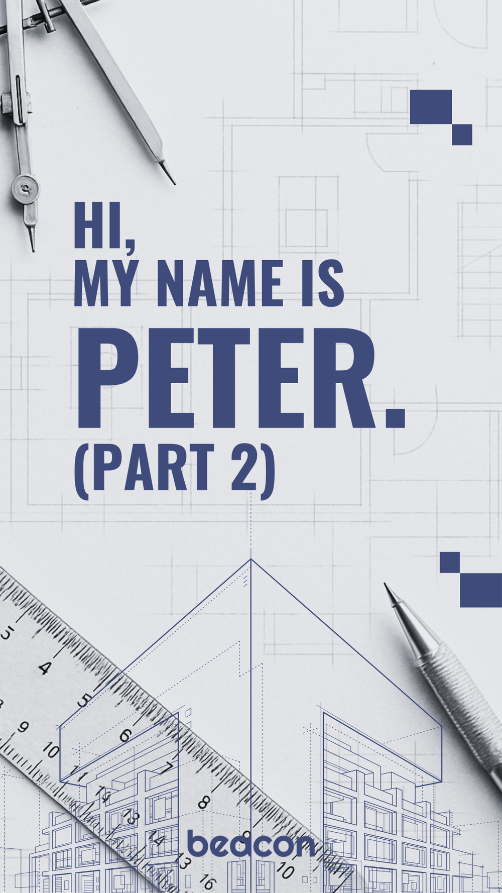 Hi, My Name Is Peter (Part 2)